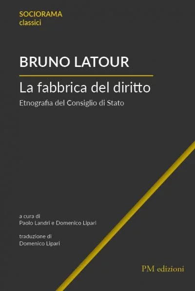 La fabbrica del diritto - Bruno Latour