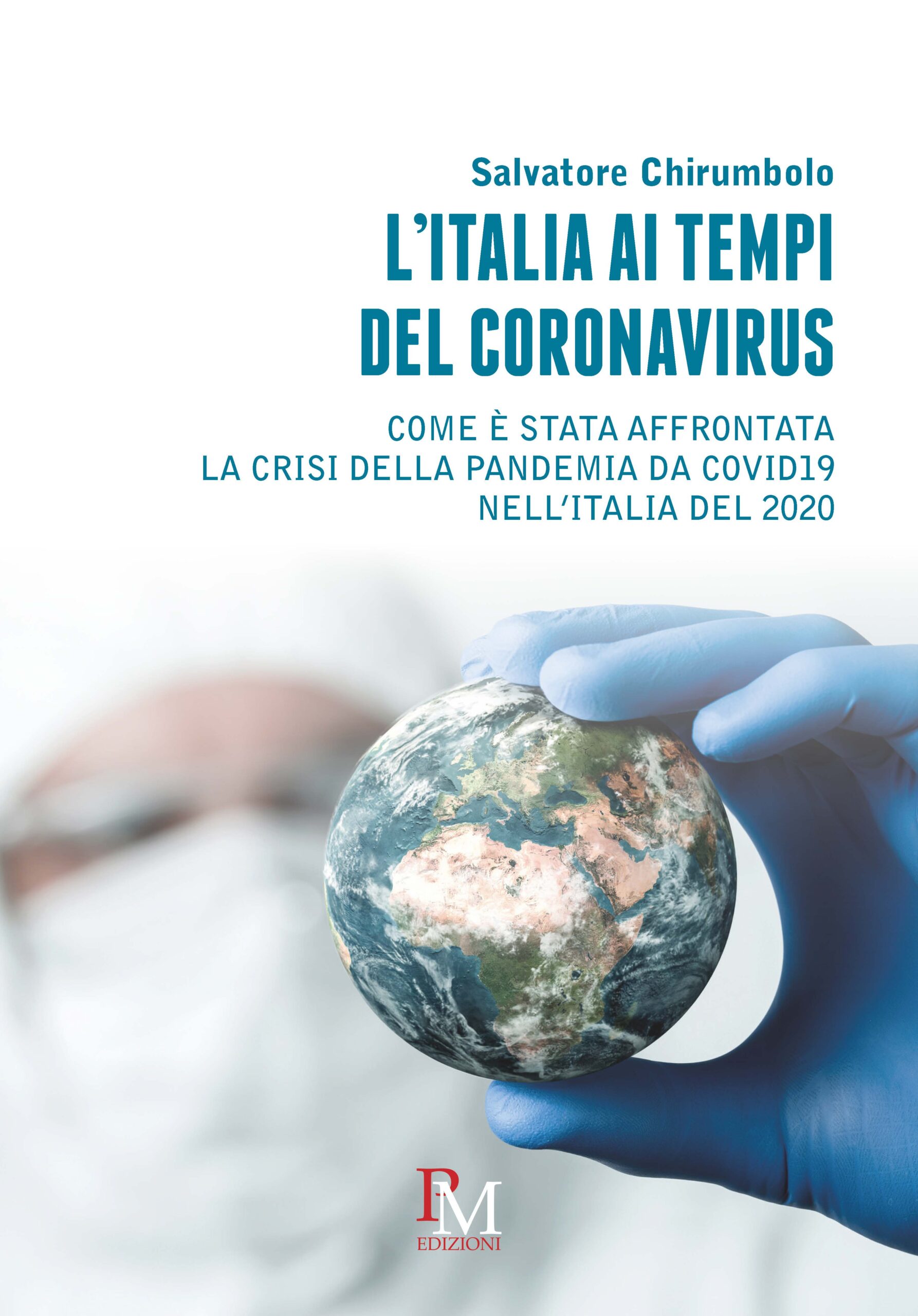 L'Italia ai tempi del coronavirus - Salvatore Chirumbolo