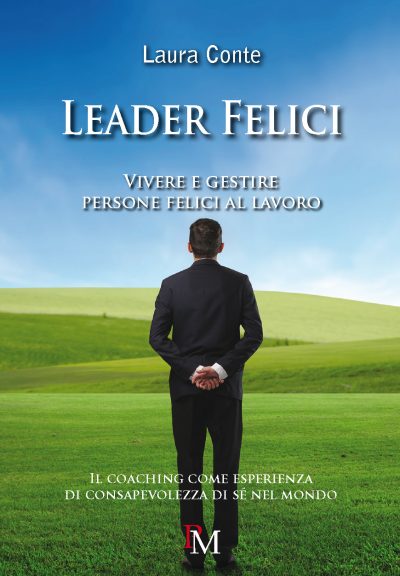 Leader Felici - Laura Conte - PM edizioni